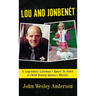 Lou and Jonben騁: A Legendary Lawman's Quest To Solve A Child Beauty Queen's Murder