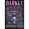 Darkly