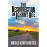 The Resurrection of Johnny Roe