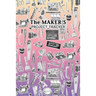 The Maker's Project Tracker for Creatives, Crafters, Artists: Hobbyist and Professional Project Management
