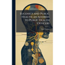 Eugenics and Public Health; an Address to Public Health Officers