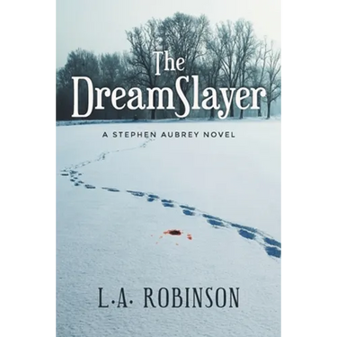 The DreamSlayer: A Stephen Aubery Novel