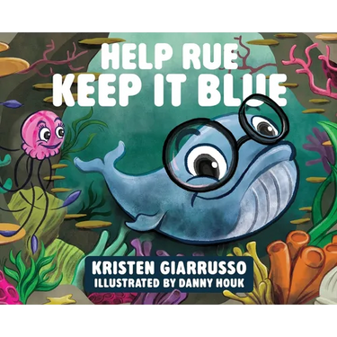 Help Rue Keep it Blue