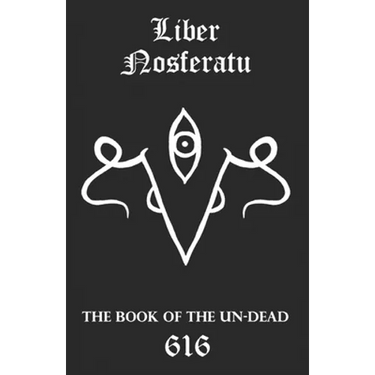 Liber Nosferatu: The Book of the Un-Dead