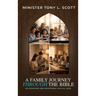 A Family Journey Through the Bible: An Overview and Devotional for All Ages
