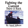 Fighting the Current