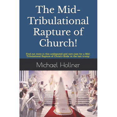 The Mid-Tribulational Rapture of the Church: Find out more in this undisputed and rare case for a Mid-Tribulational Rapture.