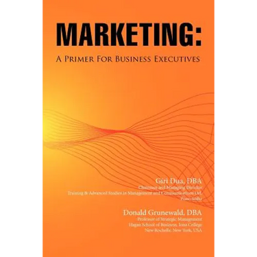 Marketing: A Primer for Business Executives