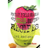 Protein Powder Shakes and Green Smoothie Recipes: 102 Recipes