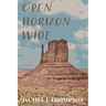 Open Horizon Wide: Poems