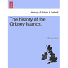 The history of the Orkney Islands.