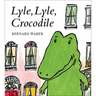 Lyle, Lyle, Crocodile Board Book
