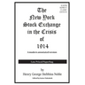 The New York Stock Exchange in the Crisis of 1914: A modern financial republication