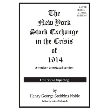 The New York Stock Exchange in the Crisis of 1914: A modern financial republication