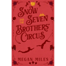 Snow and the Seven Brothers' Circus