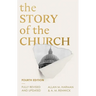 The Story of the Church: 4th Edition