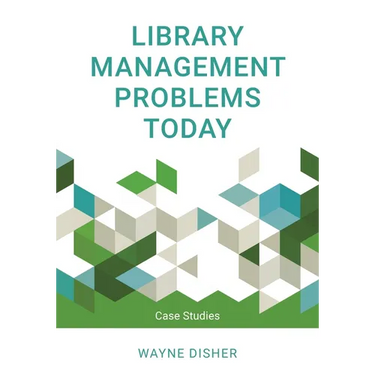 Library Management Problems Today: Case Studies