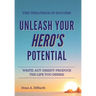 The Theatrics of Success: Unleash Your Hero's Potential