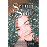 Sequin Soul: Poetry from the Spirit