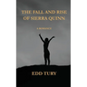 The Fall and Rise of Sierra Quinn: A Romance