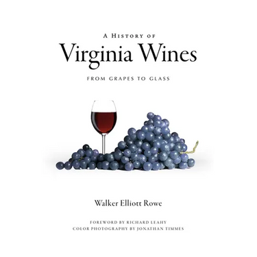 A History of Virginia Wines: From Grapes to Glass
