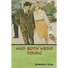 And Both Were Young