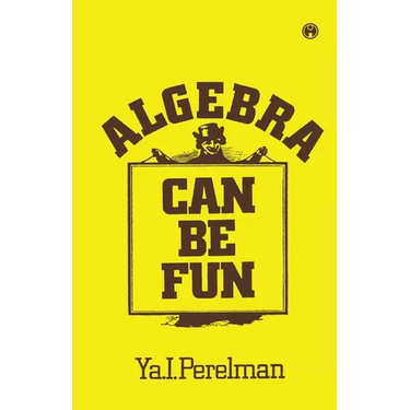 Algebra Can be Fun
