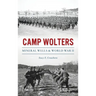 Camp Wolters: Mineral Wells & World War II