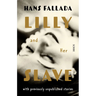 Lilly and Her Slave