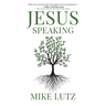 Jesus Speaking: Daily Encouragement from His Words