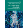 The Believer and the Modern Study of the Bible