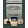 Detroit Police Officers Association V. City of Detroit, Michigan U.S. Supreme Court Transcript of Record with Supporting Pleadings
