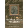 Cotton's Queer Relations: Same-Sex Intimacy and the Literature of the Southern Plantation, 1936-1968