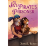 The Sky Pirate's Prisoner