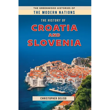The History of Croatia and Slovenia