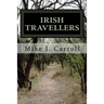 Irish Travellers: An Undocumented Journey Through History