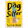 The Dog Sitter: Feel good relatable fiction about starting over