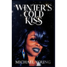 Winter's Cold Kiss