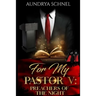 For My Pastor V: Preachers of the Night