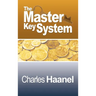 The Complete Master Key System (Now Including 28 Chapters)