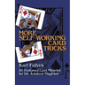 More Self-Working Card Tricks: 88 Foolproof Card Miracles for the Amateur Magician