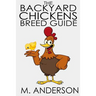 The Backyard Chickens Breed Guide: The Best (and Worst) Backyard Chicken Breeds