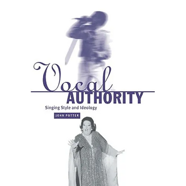 Vocal Authority: Singing Style and Ideology