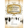 In Your Journey Lies Your Awakening