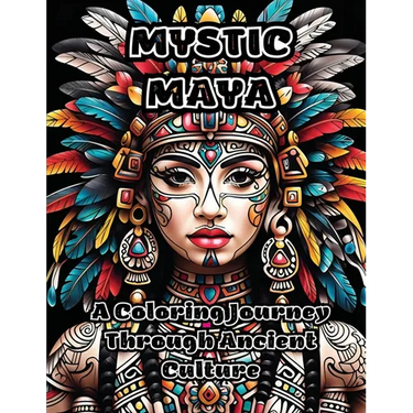 Mystic Maya: A Coloring Journey Through Ancient Culture