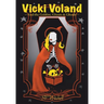 Vicki Voland and the Goblins, Ghosts & Ghouls