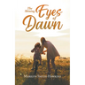 The Shining Eyes of Dawn