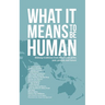 What it Means to Be Human: Bildung traditions from around the globe, past, present, and future