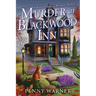 Murder at Blackwood Inn: A Haunted Dead and Breakfast Mystery