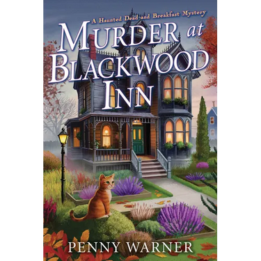 Murder at Blackwood Inn: A Haunted Dead and Breakfast Mystery
